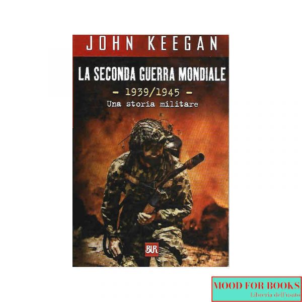 La seconda guerra mondiale. Una storia militare