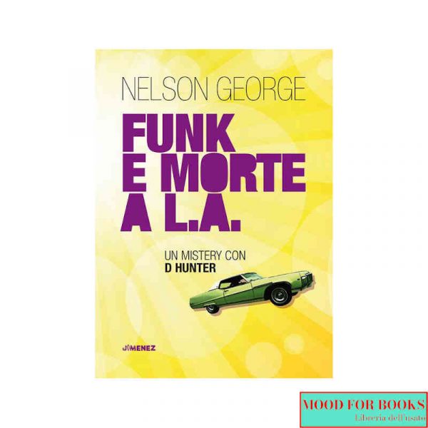 Funk e morte a L.A.*