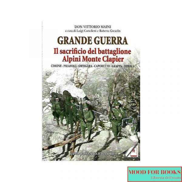 Grande Guerra. Il sacrificio del battaglione Alpini Monte Clapier*