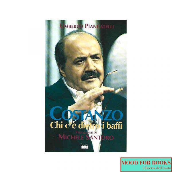 Costanzo. Chi c'è dietro i baffi*