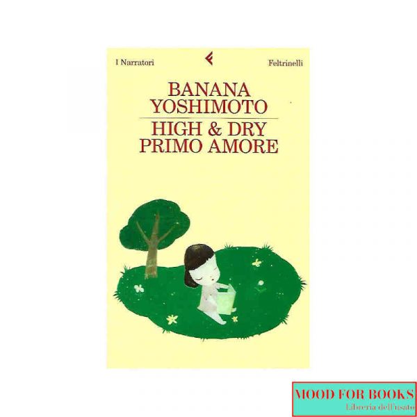 High & dry. Primo amore