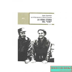 La vera storia del Che*