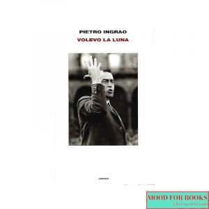 Volevo la luna*