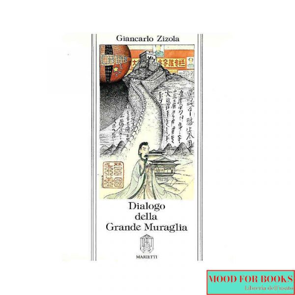Dialogo della Grande Muraglia*