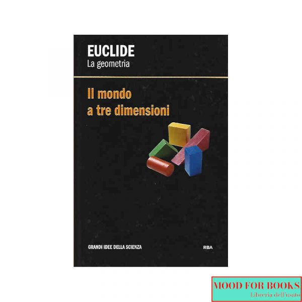 Euclide. La geometria*