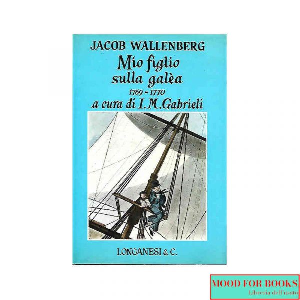 Mio figlio sulla galea 1769-1770