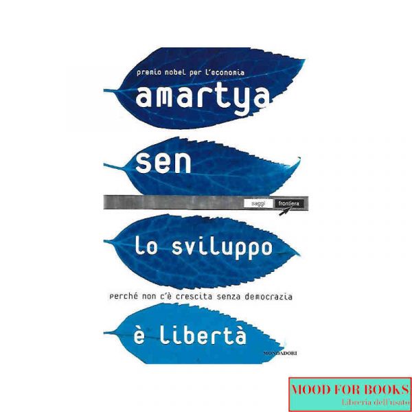 Lo sviluppo è libertà*