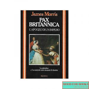 Pax Britannica. L'apogeo di un impero