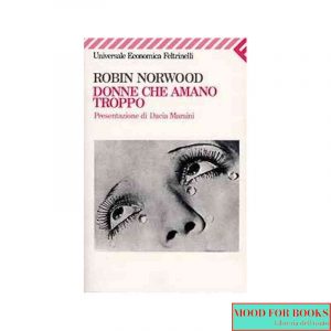 Donne che amano troppo