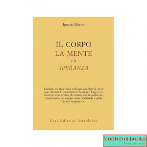 Il corpo, la mente e la speranza