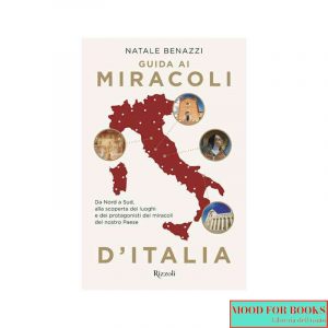 Guida ai miracoli d'Italia*