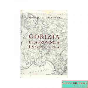 Gorizia e la sua provincia isontina*