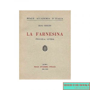 La Farnesina. Piccola guida*