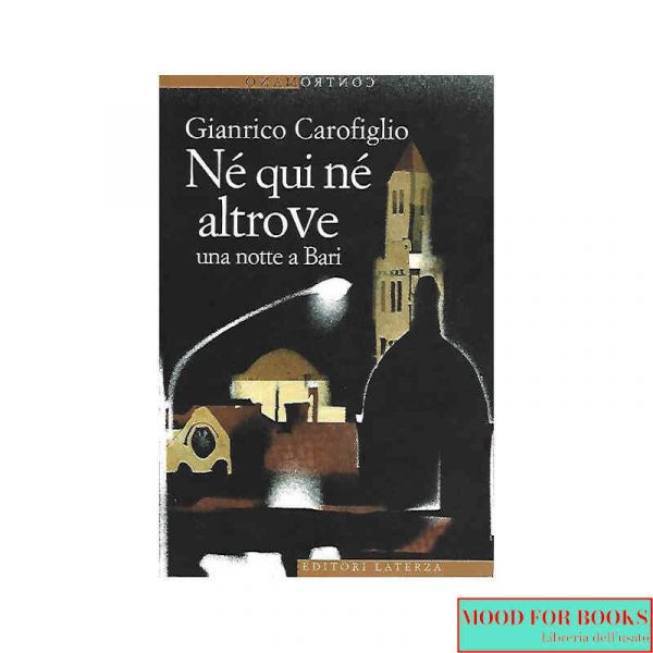 Né qui né altrove. Una notte a Bari*