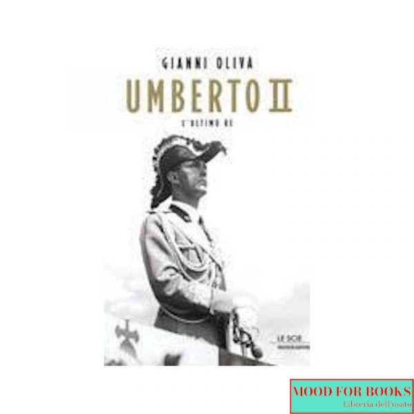 Umberto II. L'ultimo re