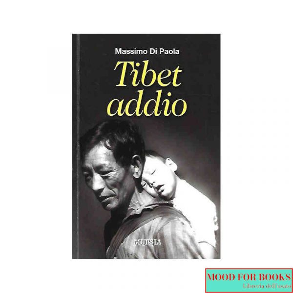Tibet addio*