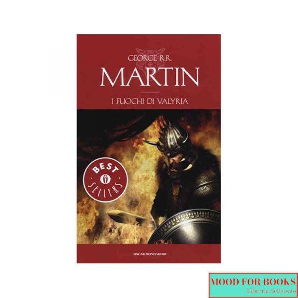 I fuochi di Valyria. Le Cronache del ghiaccio e del fuoco. Vol. 11