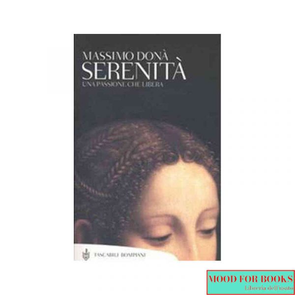 Serenità. Una passione che libera