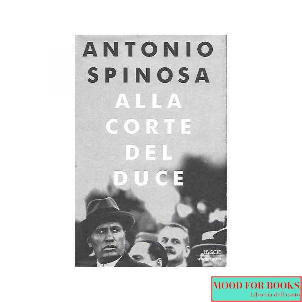 Alla corte del duce*