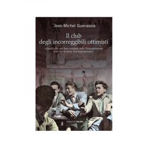 Il club degli incorreggibili ottimisti