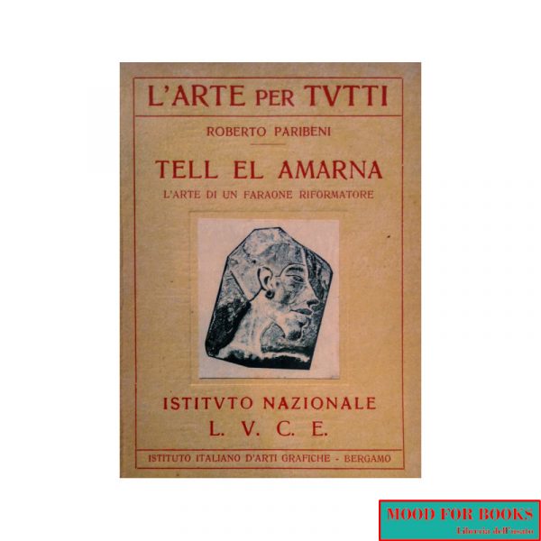 Tell El Amarna. L'arte di un faraone riformatore