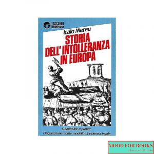 Storia dell'intolleranza in Europa*