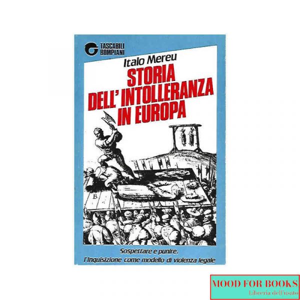 Storia dell'intolleranza in Europa*
