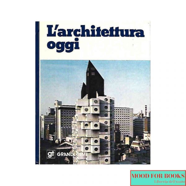 L'architettura oggi*