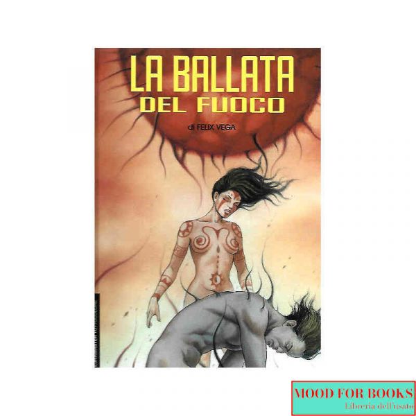 La ballata del fuoco*