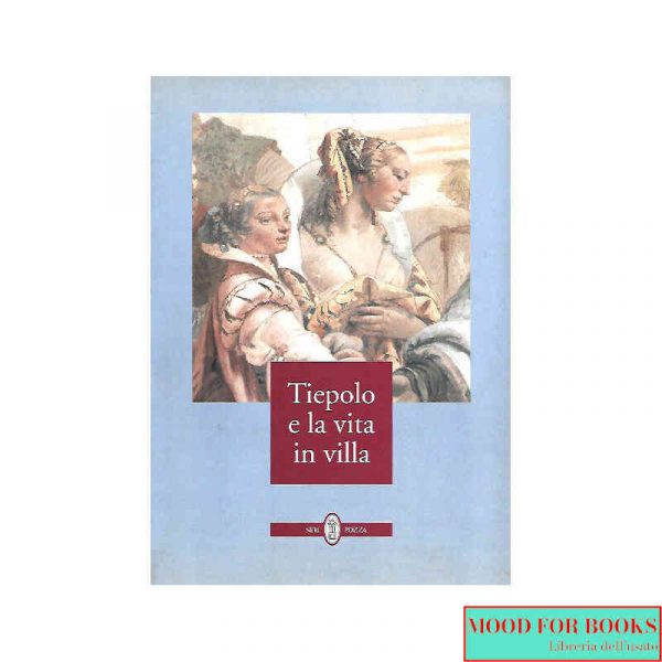 Tiepolo e la vita in villa*