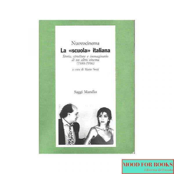 La scuola italiana. Storia, strutture e immaginario di un altro cinema (1988-1996)