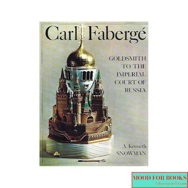 Carl Fabergé. Goldsmith to the imperial court of Russia
