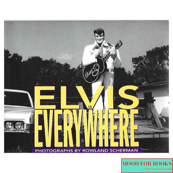 Elvis is everywhere [Elvis Presley]*