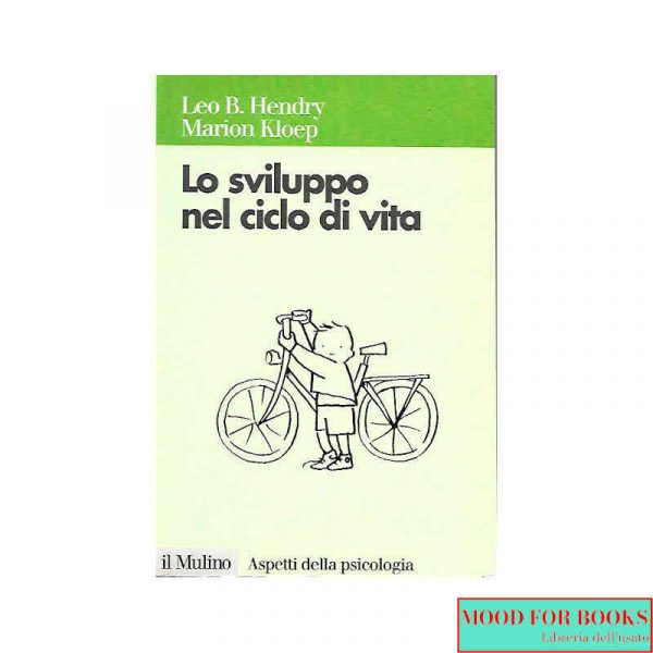 Lo sviluppo nel ciclo di vita*