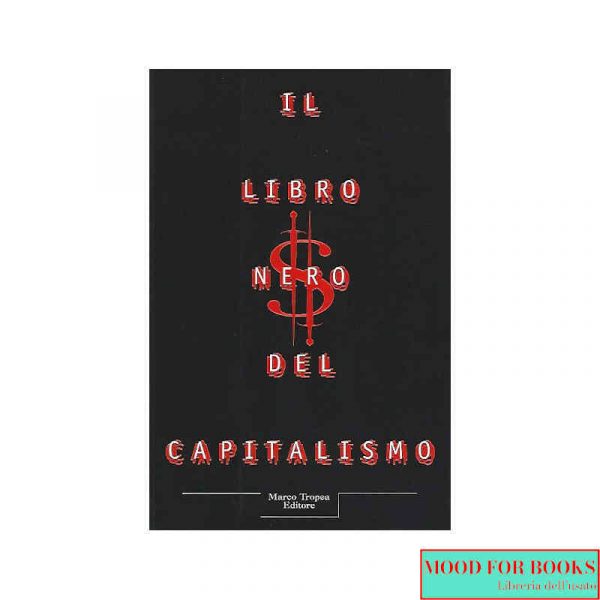 Il libro nero del capitalismo*