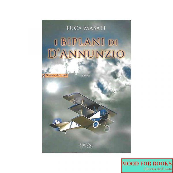 I biplani di D'Annunzio*