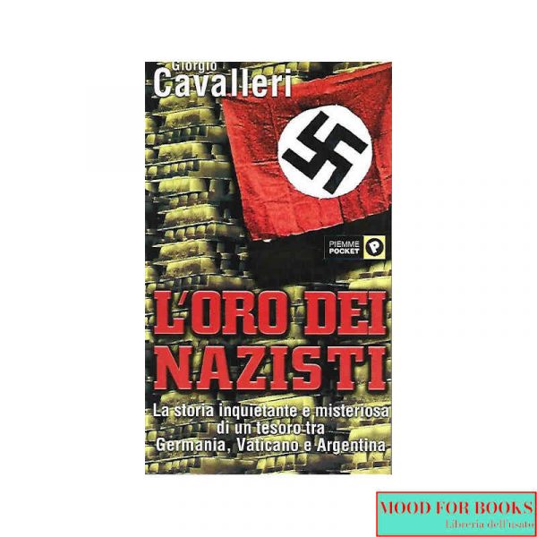 L'oro dei nazisti*