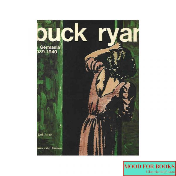 Buck Ryan. In Germania 1939-1940*