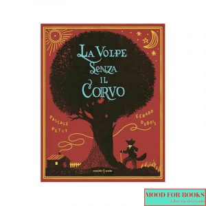 La volpe senza il corvo