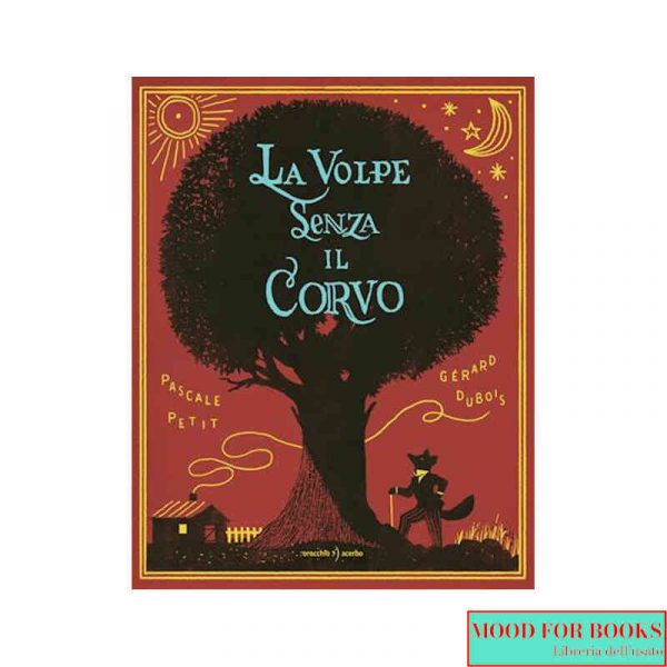 La volpe senza il corvo