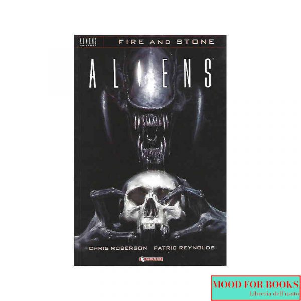 Aliens. Fire and stone. Vol. 2*
