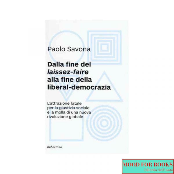 Dalla fine del laissez-faire alla fine della liberal-democrazia*