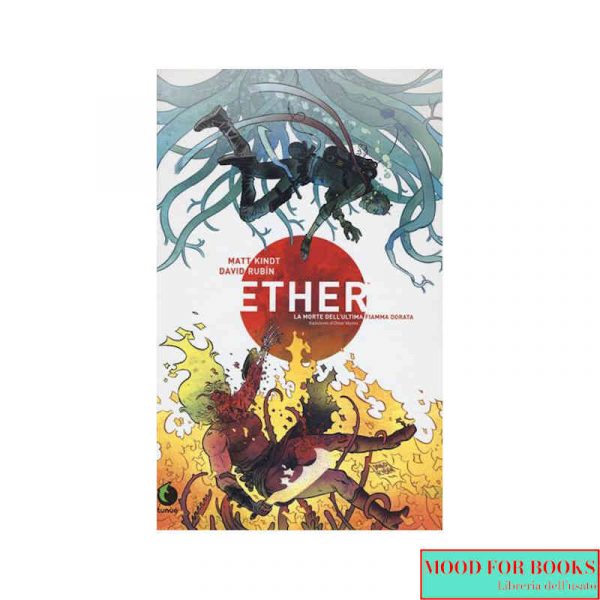 Ether. La morte dell'ultima Fiamma Dorata