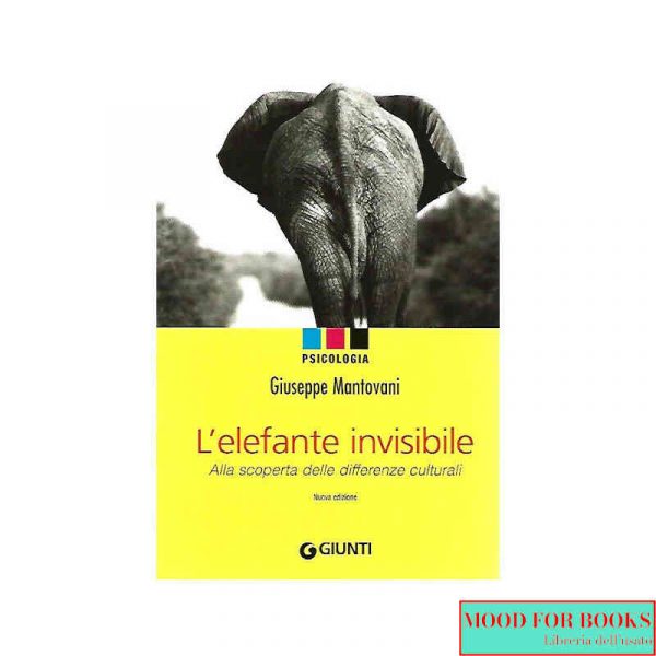 L'elefante invisibile. Alla scoperta delle differenze culturali
