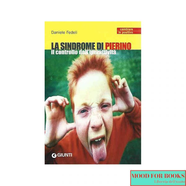 La sindrome di Pierino. Il controllo dell'iperattività
