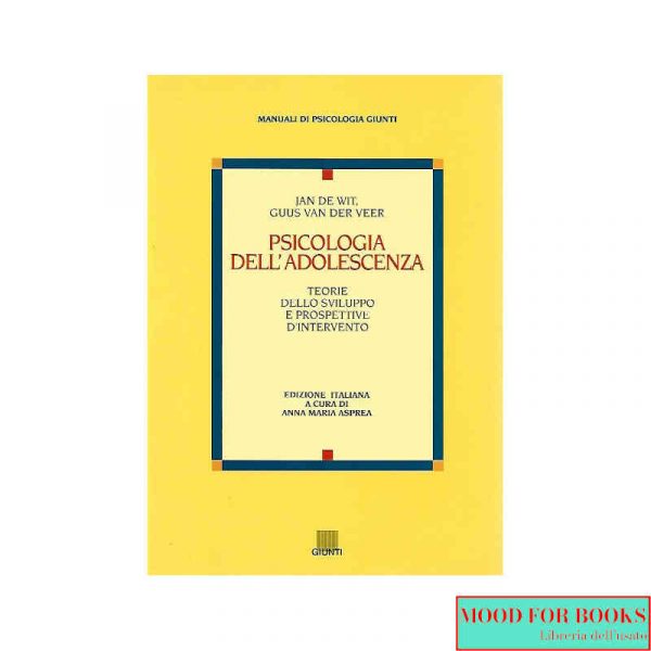 Psicologia dell'adolescenza. Teorie dello sviluppo e prospettive d'intervento*