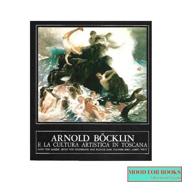 Arnold Bocklin e la cultura artistica in Toscana*