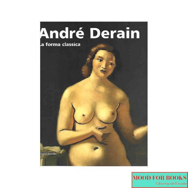 André Derain. La forma classica