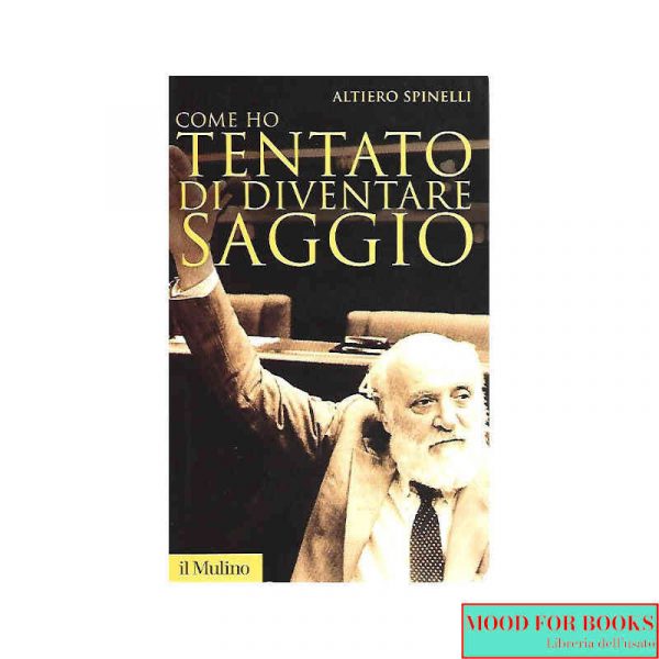 Come ho tentato di diventare saggio