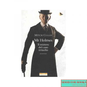 Mr Holmes. Il mistero del caso irrisolto